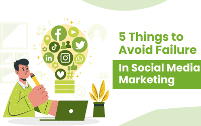 5 Strategies to Avoid Failure in Social Media Marketing