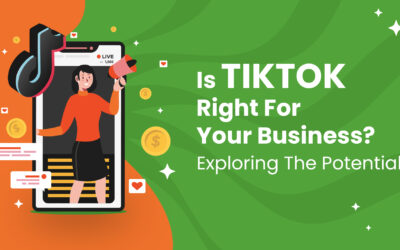 Is TikTok Right for Your Business? Exploring the Potential